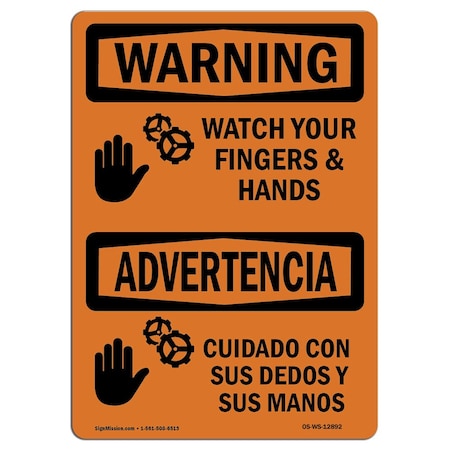 Signmission OSHA WARNING Sign, Watch Your Fingers And Hands Bilingual, 10in X 7in Decal, 7" W, 10" L, Landscape OS-WS-D-710-L-12892